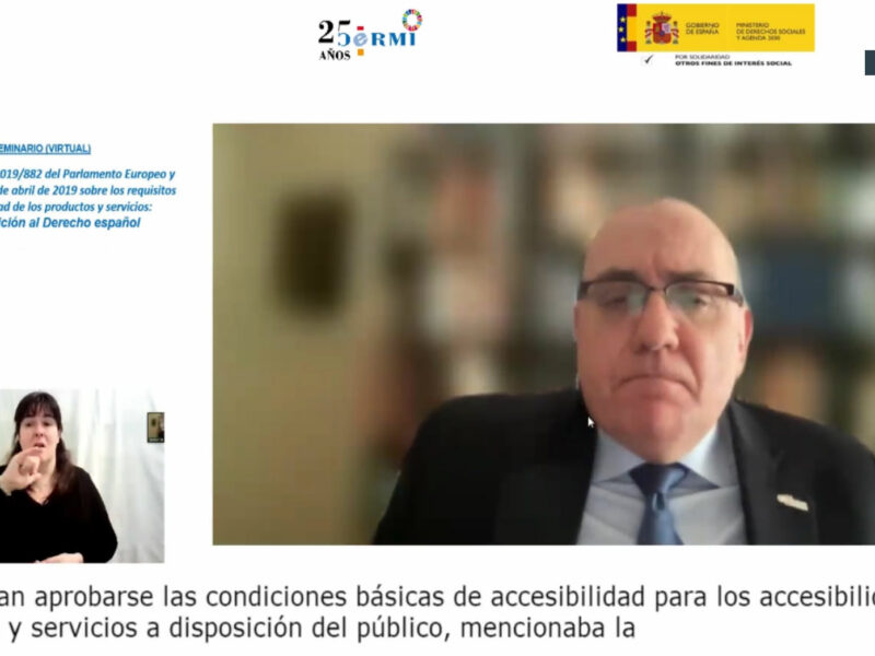 Intervención, Seminario sobre La Directiva (UE) 2019/882 del Parlamento Europeo y del Consejo de 17 de abril de 2019 sobre los requisitos de accesibilidad de los productos y servicios: Transposición al Derecho español, organizado por CERMI Estatal
