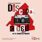 Cartel 2 CERMI Madrid convoca el Concurso de Fotografía ‘La Discapacidad en la ciudad de Madrid’