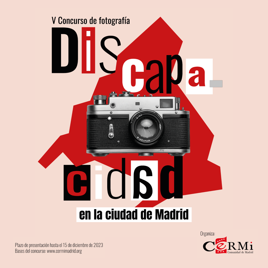 Cartel 2 CERMI Madrid convoca el Concurso de Fotografía ‘La Discapacidad en la ciudad de Madrid’