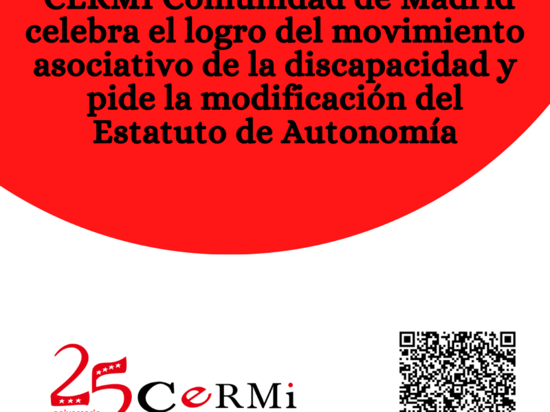 CERMI Comunidad de Madrid celebra el logro del movimiento asociativo de la discapacidad y pide la modificación del Estatuto de Autonomía