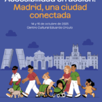 VI Jornadas de Accesibilidad Universal del Ayuntamiento de Madrid. 14 y 15 de octubre de 2025