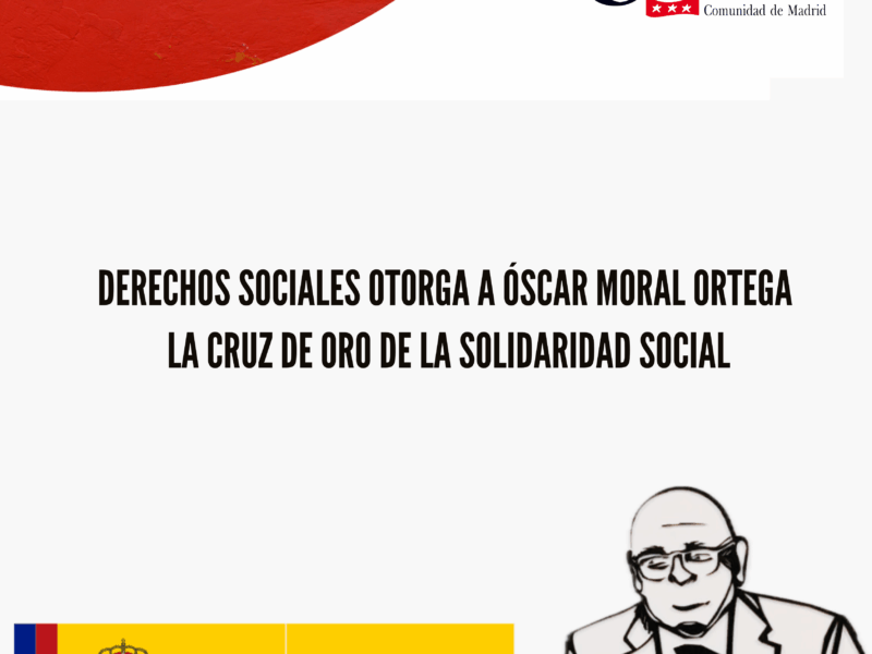 Derechos Sociales otorga a Óscar Moral Ortega la Cruz de Oro de la Solidaridad Social