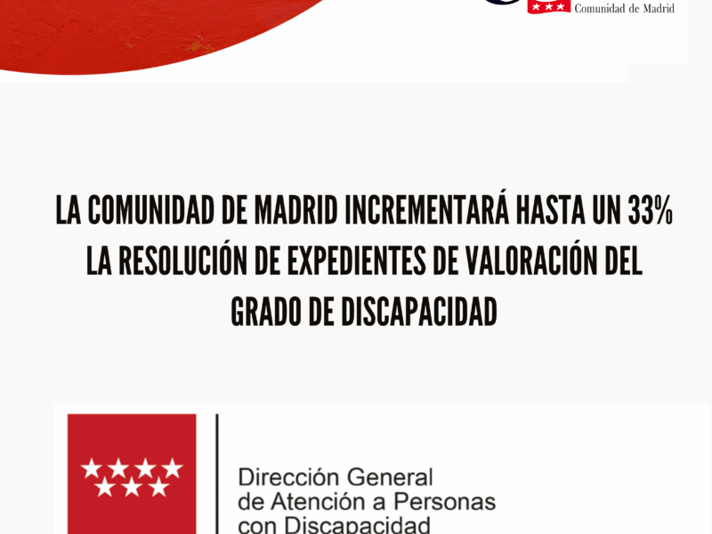 La Comunidad de Madrid incrementará hasta un 33% la resolución de expedientes de valoración del grado de discapacidad