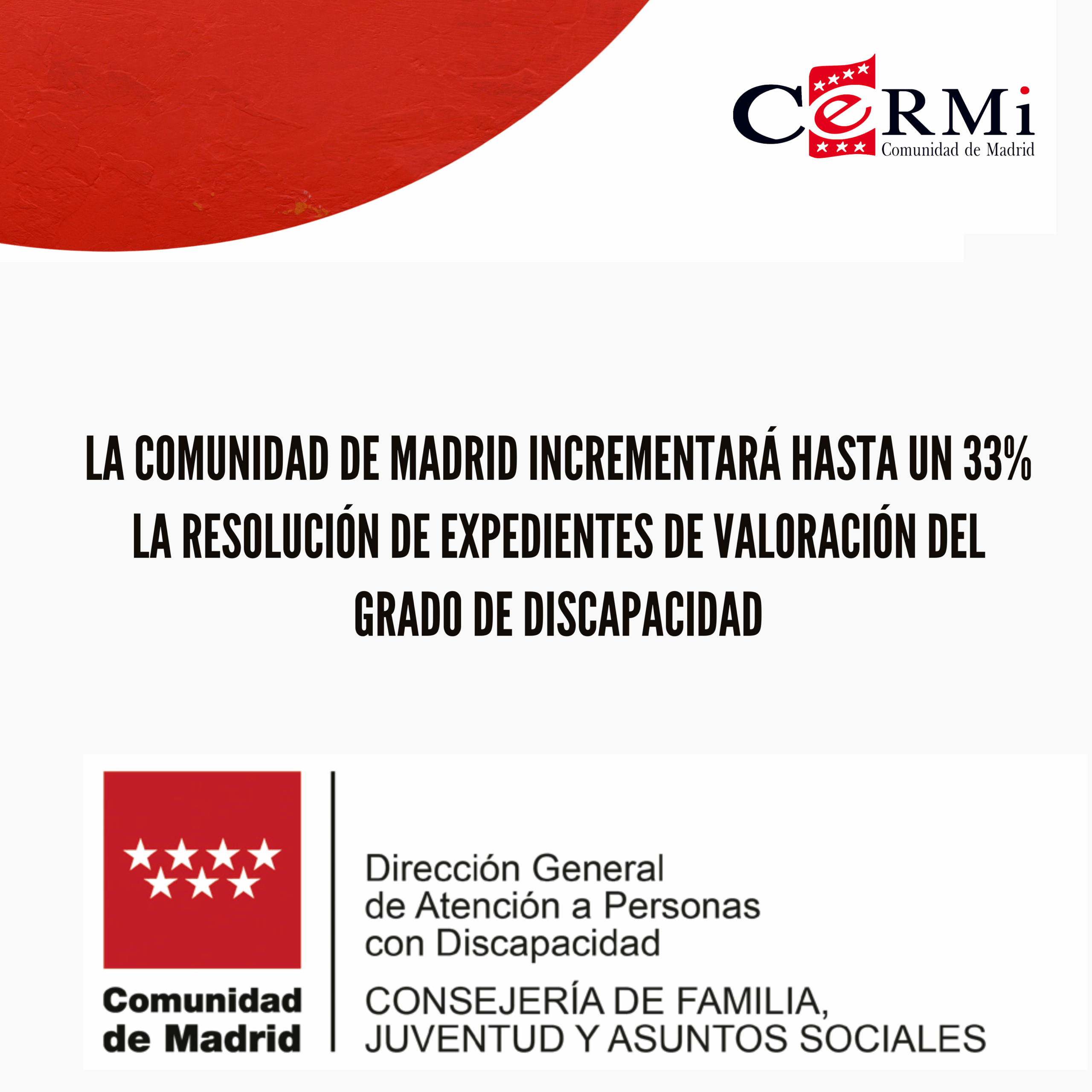 La Comunidad de Madrid incrementará hasta un 33% la resolución de expedientes de valoración del grado de discapacidad