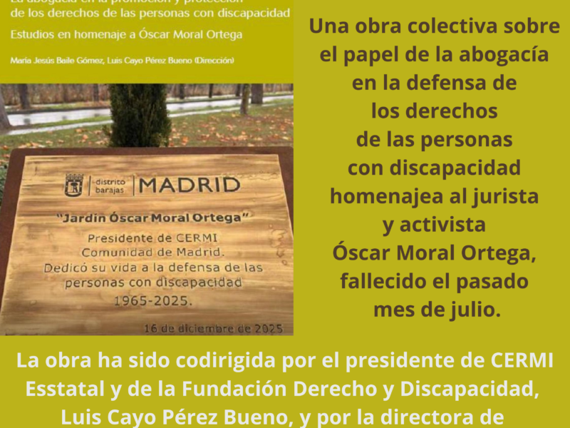 Una obra colectiva sobre abogacía y derechos de las personas con discapacidad homenajea al jurista Óscar Moral Ortega