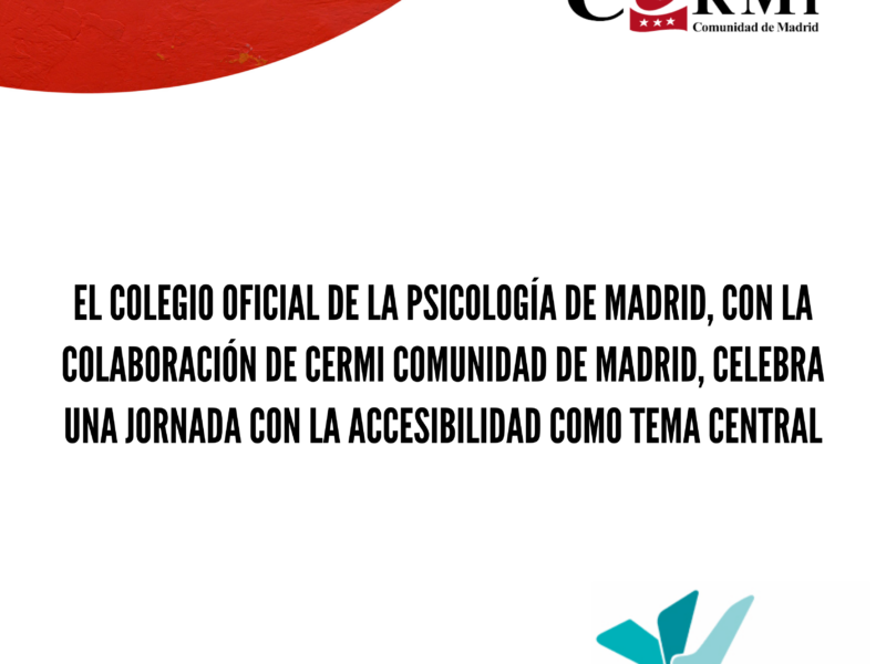 El Colegio Oficial de la Psicología de Madrid celebra una jornada con la accesibilidad como tema central
