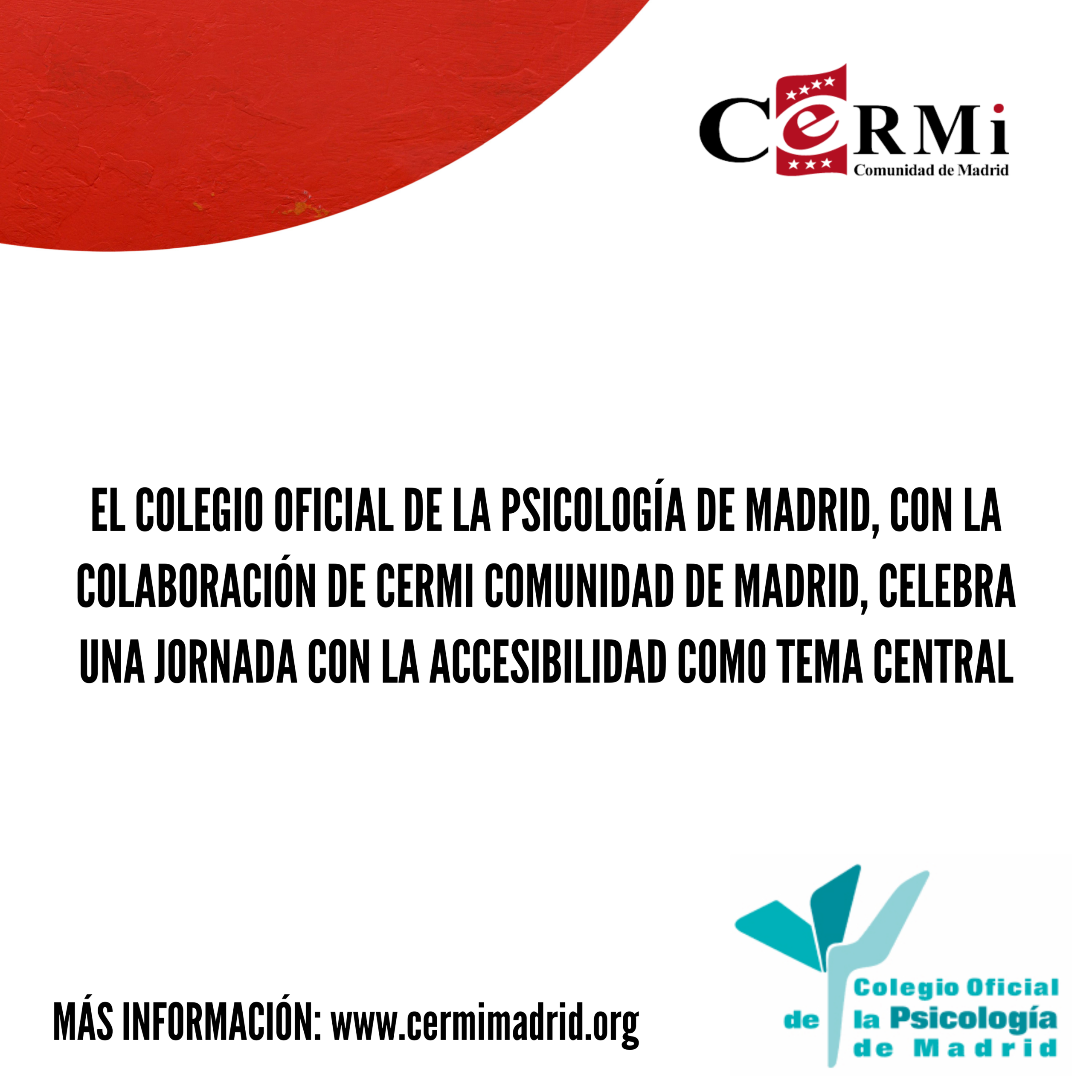 El Colegio Oficial de la Psicología de Madrid celebra una jornada con la accesibilidad como tema central