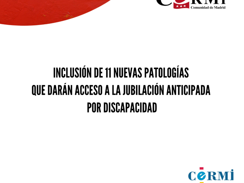 Inclusión de 11 nuevas patologías que darán acceso a la jubilación anticipada por discapacidad