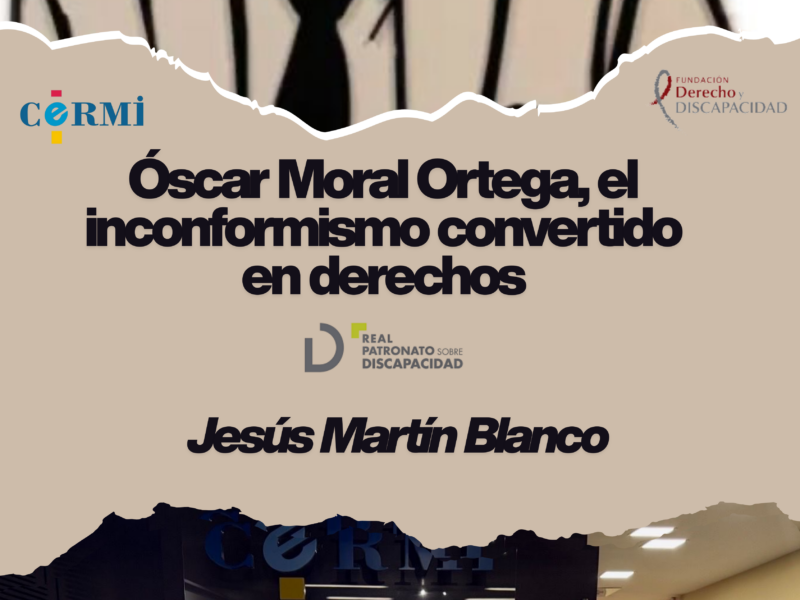Óscar Moral Ortega, el inconformismo convertido en derechos