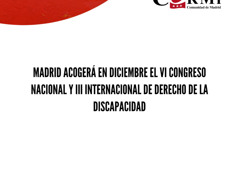 Madrid acogerá en diciembre el VI Congreso Nacional y III Internacional de Derecho de la Discapacidad