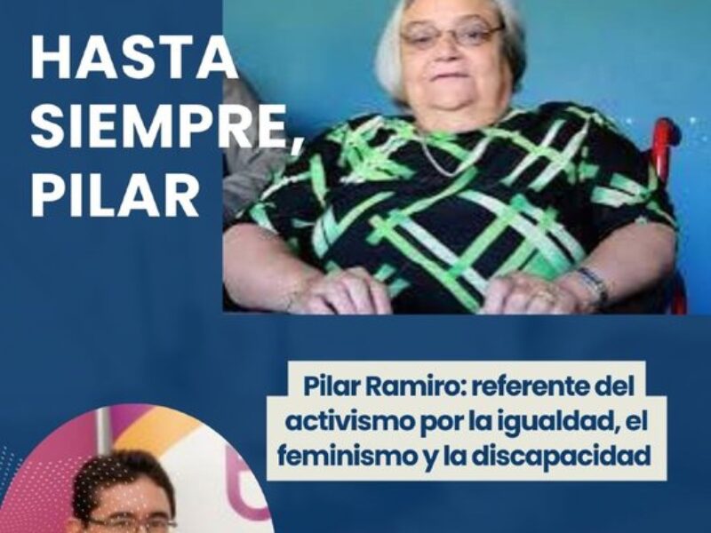 Pilar Ramiro: referente del activismo por la igualdad, el feminismo y la discapacidad