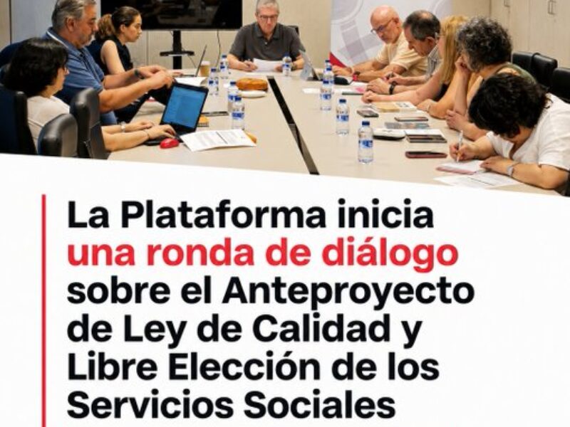 La Plataforma del Tercer Sector de la Comunidad de Madrid inicia una ronda de diálogo sobre el Anteproyecto de Ley de Calidad y Libre Elección de los Servicios Sociales