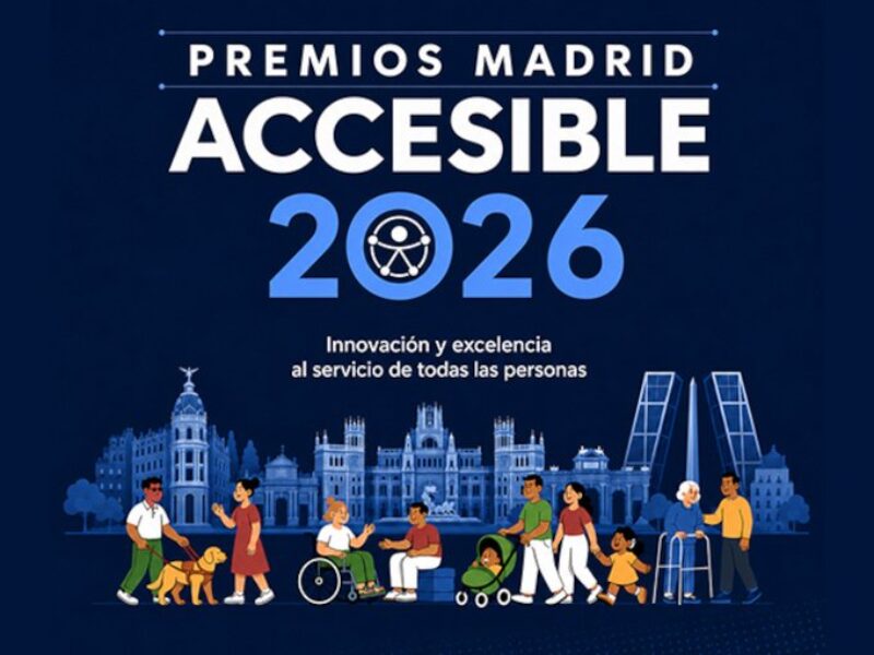 Premios Madrid Accesible: por la innovación y la excelencia al servicio de todas las personas 2026