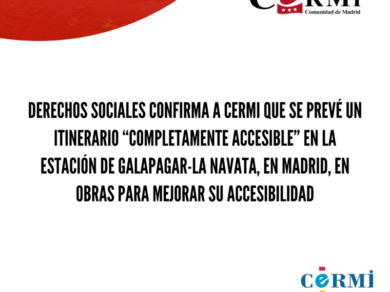 Derechos Sociales confirma a CERMI que se prevé un itinerario “completamente accesible” en la estación de Galapagar-La Navata, en Madrid, en obras para mejorar su accesibilidad